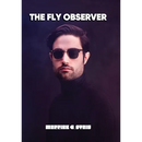 The Fly Observer