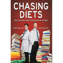 Chasing Diets: Stop the Endless Search and Discover the Solution