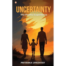 Uncertainty: The Painful Experience
