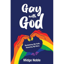 Gay with God: Reclaiming My Faith, Honoring My Story
