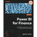 Power BI for Finance: Design effective dashboards, models, and forecasts for finance teams