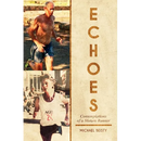 Echoes: Contemplations Of A Mature Runner
