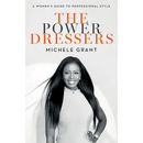 The Power Dressers: A Women's Guide to Professional Style