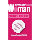 The Complete Woman: Your Wellness Guide