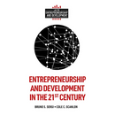 Entrepreneurship and Development in the 21st Century