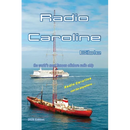 Radio Caroline Bible: the world's most famous offshore radio ship