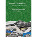 Wealth and Families: Lessons from My Life Journey
