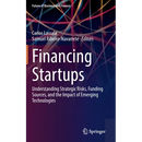 Financing Startups: Understanding Strategic Risks, Funding Sources, and the Impact of Emerging Technologies