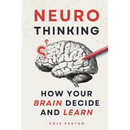Neuro Thinking: How your Brain Decide and Learn
