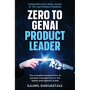 Zero to GenAI Product Leader: The complete playbook for AI product management in the GenAI and Agentic AI era