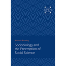 Sociobiology and the Preemption of Social Science