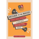 Message to the Masses