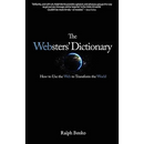 The Websters' Dictionary: How to Use the Web to Transform the World