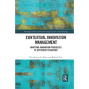 Contextual Innovation Management: Adapting Innovation Processes to Different Situations