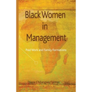 Black Women in Management: Paid Work and Family Formations