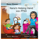 Nana's Helping Hand with PTSD: A Unique Nurturing Perspective to Empowering Children Against a Life-Altering Impact