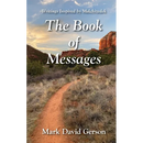 The Book of Messages: Writings Inspired by Melchizedek