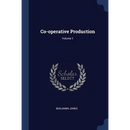 Co-operative Production; Volume 1