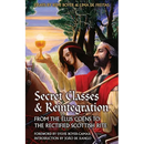 Secret Classes & Reintegration: From the Élus Coëns to the Rectified Scottish Rite