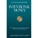 Intentional Money: The Modern Woman's Guide to Building Wealth, Purpose, and Peace