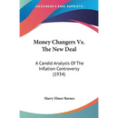 Money Changers Vs. The New Deal: A Candid Analysis Of The Inflation Controversy (1934)