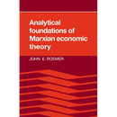 Analytical Foundations of Marxian Economic Theory