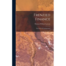 Frenzied Finance: The Story Of Amalgamated