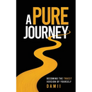 A Pure Journey: Becoming the Truest Version of Yourself