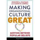 Making Organizational Culture Great: Moving Beyond Popular Beliefs