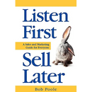 Listen First - Sell Later