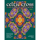 Celtic Cross Coloring Book: A book of Celtic Cross coloring designs for calmness and relaxation