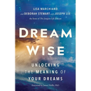 Dream Wise: Unlocking the Meaning of Your Dreams