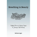 Breathing in Beauty