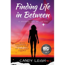 Finding Life In Between: A Journal for Me...to You