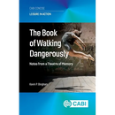 The Book of Walking Dangerously: Notes from a Theatre of Memory