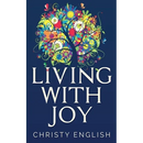 Living With Joy: A Short Journey of the Soul