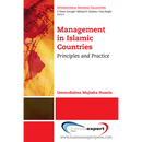 Management in Islamic Countries: Principles and Practice