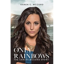 Only Rainbows