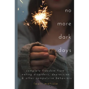 no more dark days