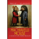 Machiavelli Mouse: A Search for Hybrid Wisdom