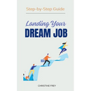Landing Your Dream Job: Step-by-Step Guide