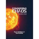Conquering Chaos: How to lead in a time of extraordinary change