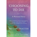 Choosing to Die: A Personal Story