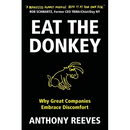 Eat the Donkey: Why Great Companies Embrace Discomfort