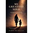 My Greatest Solo: Accompanied by Grace