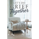 Let's Do Grief Together