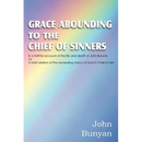 Grace Abounding to the Chief of Sinners