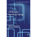 A Primer for Unit Root Testing
