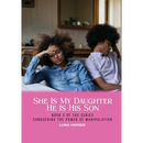 She Is My Daughter He Is His Son: Book 2 of the series Conquering The Power of Manipulation