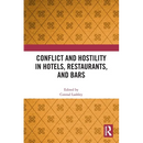 Conflict and Hostility in Hotels, Restaurants, and Bars